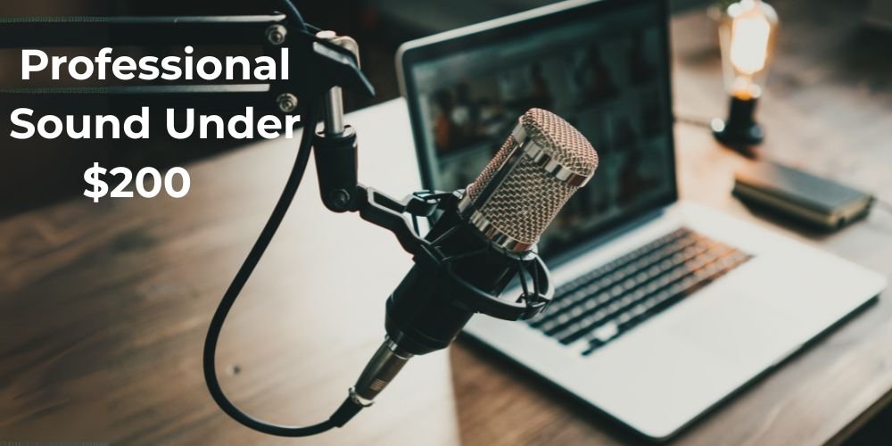 Professional podcast recording setup with microphone on boom arm, headphones, and laptop on clean modern desk under $200 budget