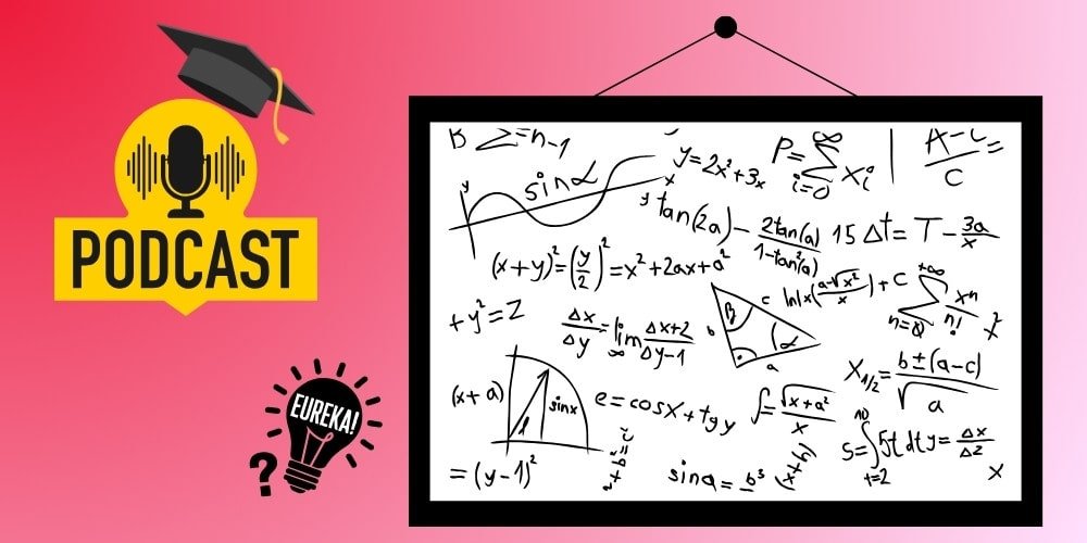 Whiteboard with mathematical formulas next to graduation cap, podcast microphone, and lightbulb with "EUREKA!" text on pink background, representing podcast naming formulas